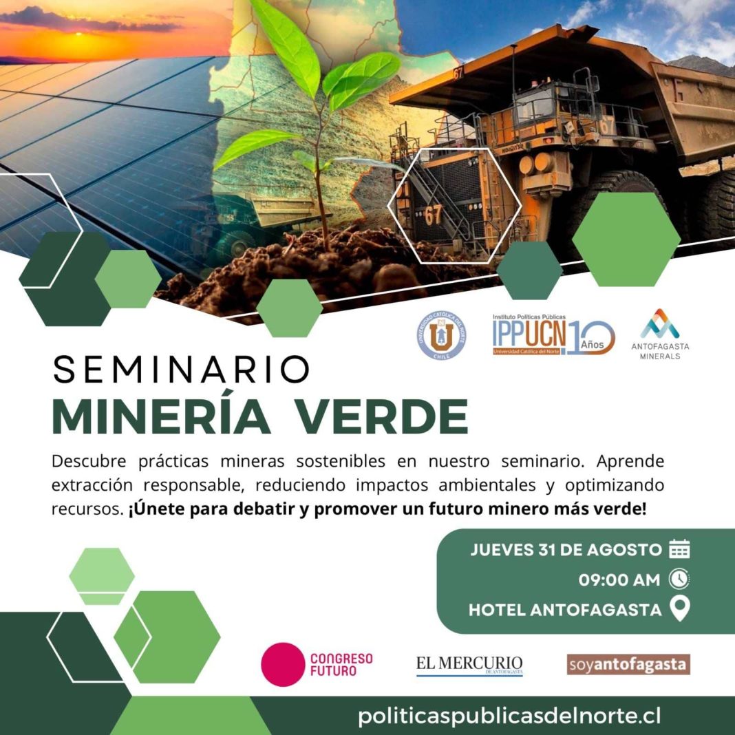 Antofagasta Minerals y el IPP UCN invitan a seminario sobre Minería Verde (1)