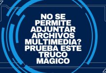 ¿No se permite adjuntar archivos multimedia? Prueba este truco mágico