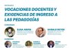 Seminario Vocaciones docentes y exigencias de ingreso a las pedagogías