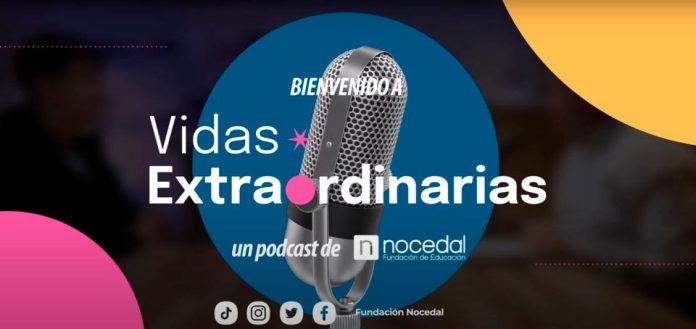 “Vidas extraordinarias”: Fundación Nocedal lanza podcast enfocado en historias de esfuerzo y superación de exalumnos “Vidas extraordinarias”: Fundación Nocedal lanza podcast enfocado en historias de esfuerzo y superación de exalumnos