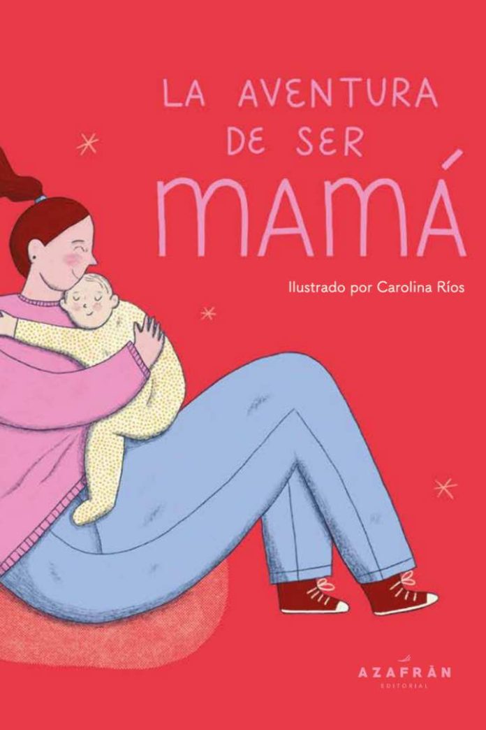 “La aventura de ser mamá” un homenaje colectivo a la maternidad real “La aventura de ser mamá” un homenaje colectivo a la maternidad real