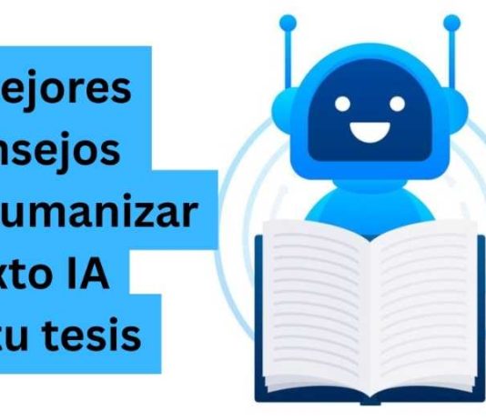 9 mejores consejos para humanizar texto IA en tu tesis 9 mejores consejos para humanizar texto IA en tu tesis