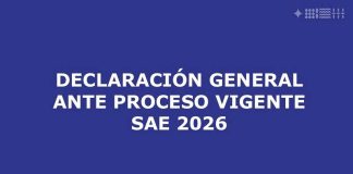 Declaración general ante proceso vigente SAE 2026