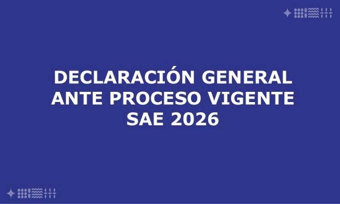 Declaración general ante proceso vigente SAE 2026 Declaración general ante proceso vigente SAE 2026