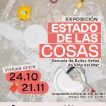 Exposición El Estado de las Cosas en la Corporación Cultural de Viña del Mar Exposición El Estado de las Cosas en la Corporación Cultural de Viña del Mar