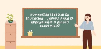 Humanizar texto. ai en Educación – ¿Ayuda para el aprendizaje o riesgo académico?