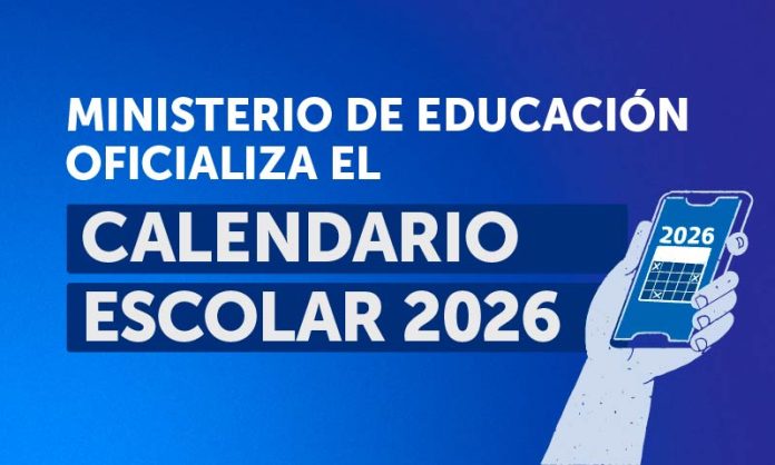 Ministerio de Educación oficializa el calendario escolar 2026 Ministerio de Educación oficializa el calendario escolar 2026