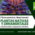 1° Encuentro Nacional de Plantas Nativas y Ornamentales: Oportunidad de Negocio y Posicionamiento para las  marcas líderes del sector