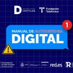 Fundación Telefónica y el Observatorio de los Derechos Digitales lanzan el podcast “Manual de autodefensa digital”