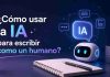 Descubre cómo humanizar textos generados por IA para que sean más naturales, atractivos y conecten mejor con tus lectores sin perder calidad.